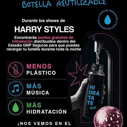 Los fans de Harry Styles podrán rellenar botellas reutilizables en el Estadio GNP.