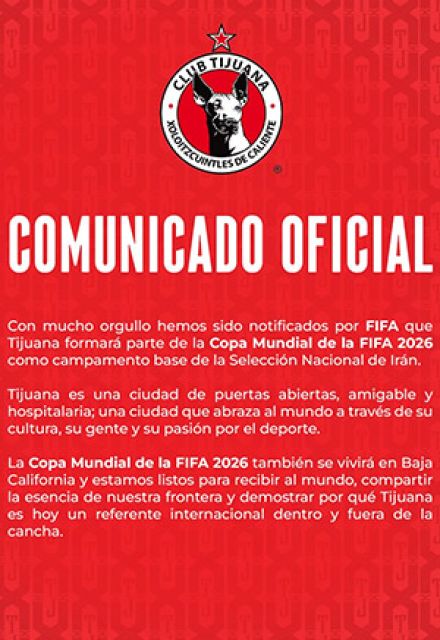 Los Xolos de Tijuana se congratularon porque Tijuana será el campo base de la selección de Irán