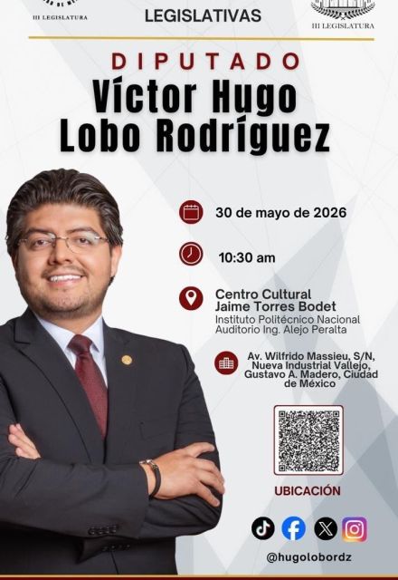 Informe de Actividades Legislativas del diputado Víctor Hugo Lobo Rodríguez