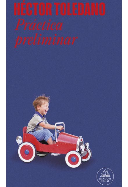 La más reciente novela del escritor Héctor Toledano.