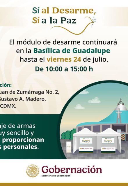 El módulo permanecerá abierto hasta el viernes 24 de julio, en un horario de 10:00 a 15:00 horas, en la Basílica de Guadalupe