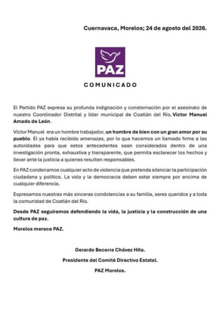 El partido Paz Morelos condenó el crimen y exigió a las autoridades investigar los antecedentes de amenazas que había recibido el político