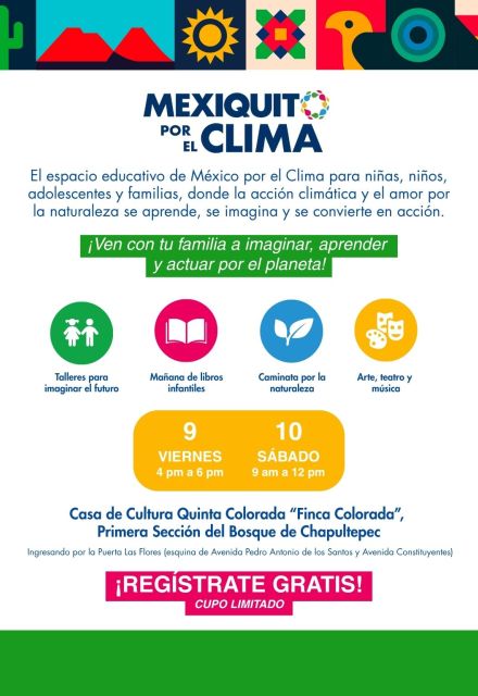 Convocatoria para Mexiquito por el Clima, espacio enfocado a las infancias y adolescentes para que, de igual manera, el conocimiento y amor por la naturaleza se conviertan en acción.