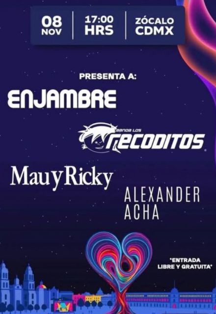 Enjambre, Mau y Ricky y Los Recoditos en el Zócalo de la CDMX