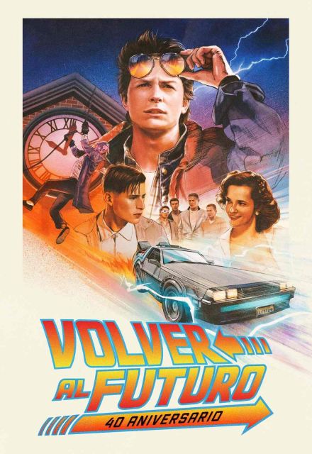 Póster del 40 aniversario de Volver al futuro con Marty McFly, Doc Brown, el DeLorean y personajes de la trilogía.