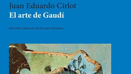 El libro El arte de Gaudí, de Juan Eduardo Cirlot reúne todos los escritos de este estudioso de la obra del arquitecto catalán.