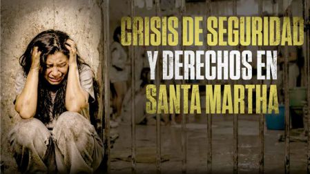 En un lapso de tres meses seis mujeres murieron bajo la custodia del Estado.