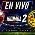 Atlante vs América EN VIVO, la Jornada 2 del Apertura 2026