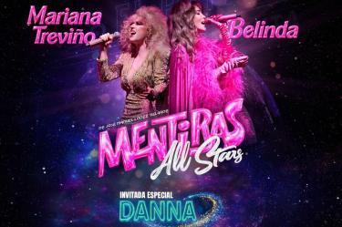 Mentiras: All Stars reunirá por primera vez a Danna, Belinda y Mariana Treviño en una gira especial.