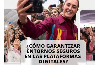 Mediante redes sociales la presidenta aborda el tema “¿Cómo garantizar entornos seguros en las plataformas digitales?”