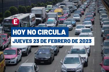 Hoy No Circula del 23 de febrero 2023.