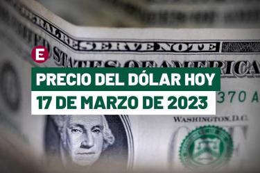 Precio del dólar hoy 17 de marzo de 2023 en bancos de México.