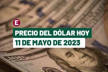 Precio del dólar hoy 11 de mayo de 2023 en bancos de México.