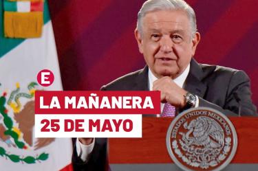 Mañanera de AMLO hoy 25 de mayo de 2023