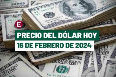 Precio dólar hoy 16 febrero de 2024 bancos México