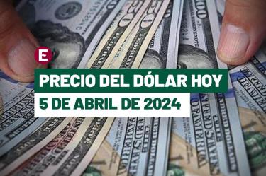 Precio del dólar hoy 5 de abril de 2024 en bancos de México