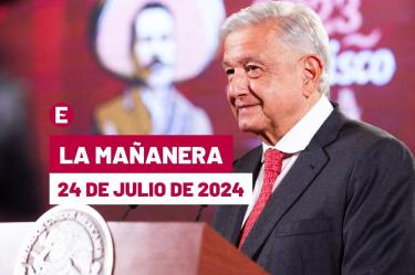 Mañanera de AMLO hoy en vivo | 24 de julio de 2024