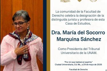 La doctora María del Socorro Marquina Sánchez fue elegida como nueva presidenta del Tribunal Universitario, tras la renuncia de la doctora Carina Xóchil Gómez Fröde.