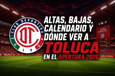 Altas, bajas, calendario y dónde ver al Toluca.