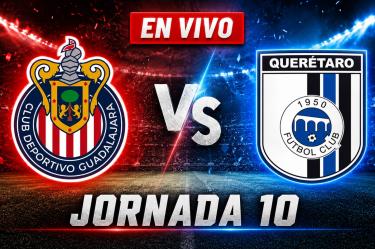 Chivas vs Querétaro EN VIVO Liga MX HOY | Apertura 2026 Jornada 10
