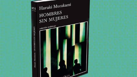 6. "Hombres sin mujeres", de Haruki Murakami. Foto: Tusquets