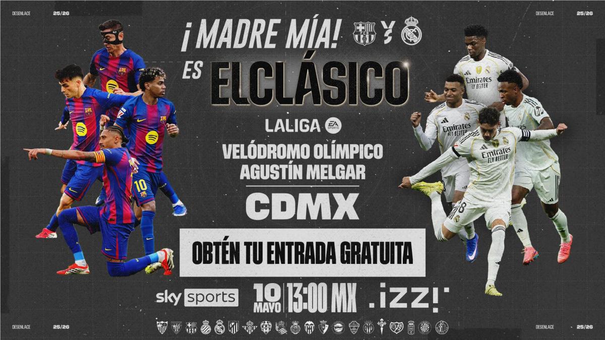 LaLiga proyectará en CDMX el clásico Barcelona vs Real Madrid del 10 de ...