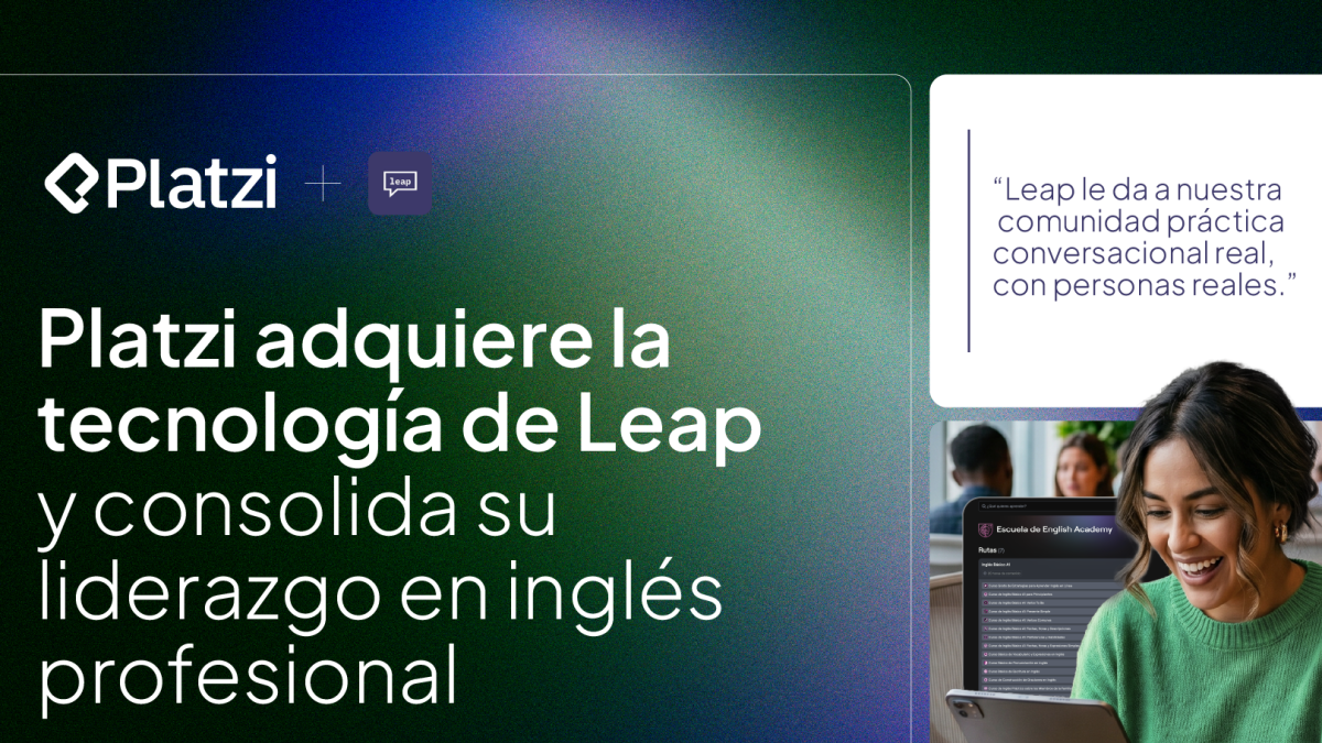 Platzi adquiere tecnología de Leap para fortalecer su oferta de inglés profesional
