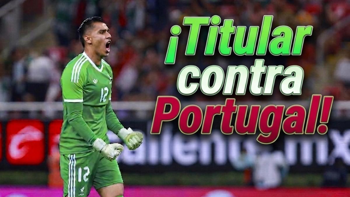 <![CDATA[¡Decidido! ‘Tala’ Rangel será el titular de México Vs Portugal]]>