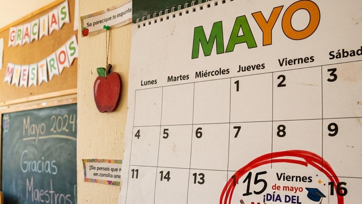 <![CDATA[Calendario escolar de la SEP, ¿hay clases el Día del Maestro, viernes 15 de mayo?]]>