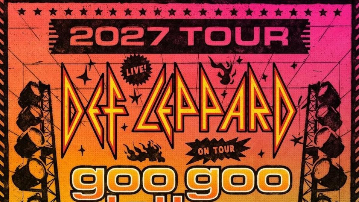 Def Leppard anuncia gira en 2027 junto a Goo Goo Dolls: fechas, boletos y sedes